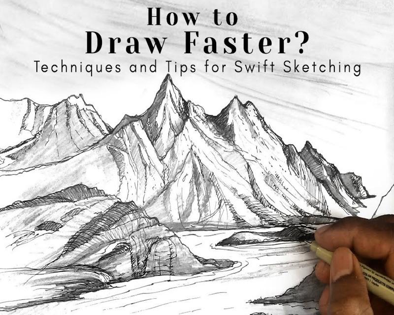 How to Draw Faster: Techniques and Tips for Swift Sketching