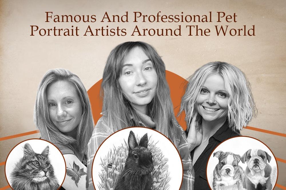 Famous And Professional Pet Portrait Artists Around The World