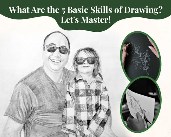 What Are the 5 Basic Skills of Drawing? Let's Master!