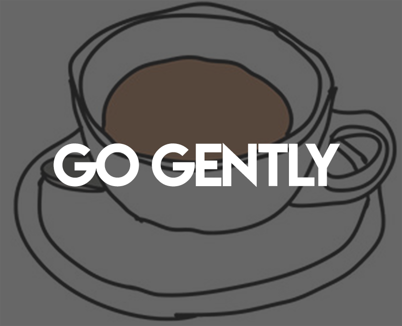 Go Gently
