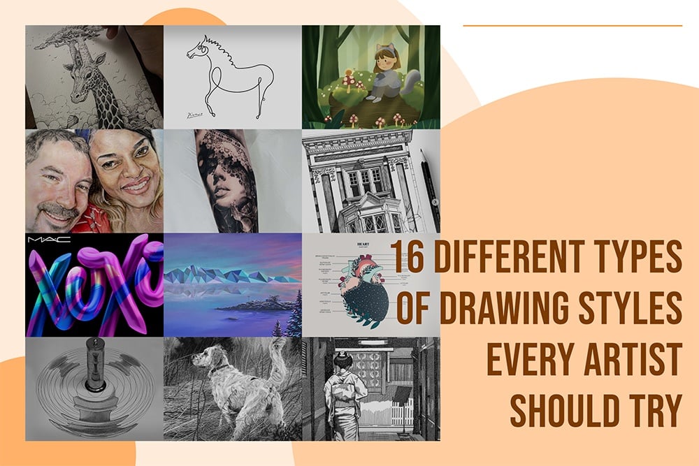 Types Of Drawing Styles Every Artist Should Try