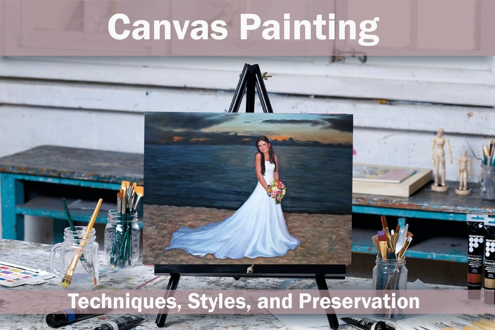 Canvas Painting: Techniques, Styles
